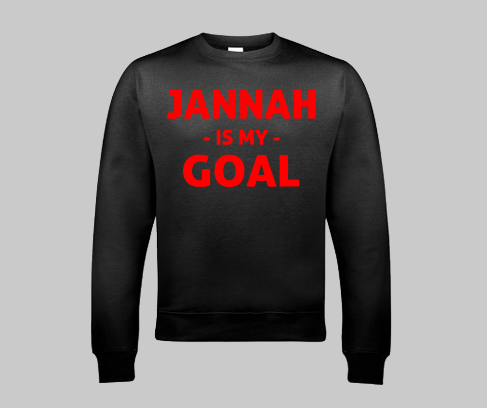 Jannah is my Goal Sweatshirt - GetDawah Muslim Clothing