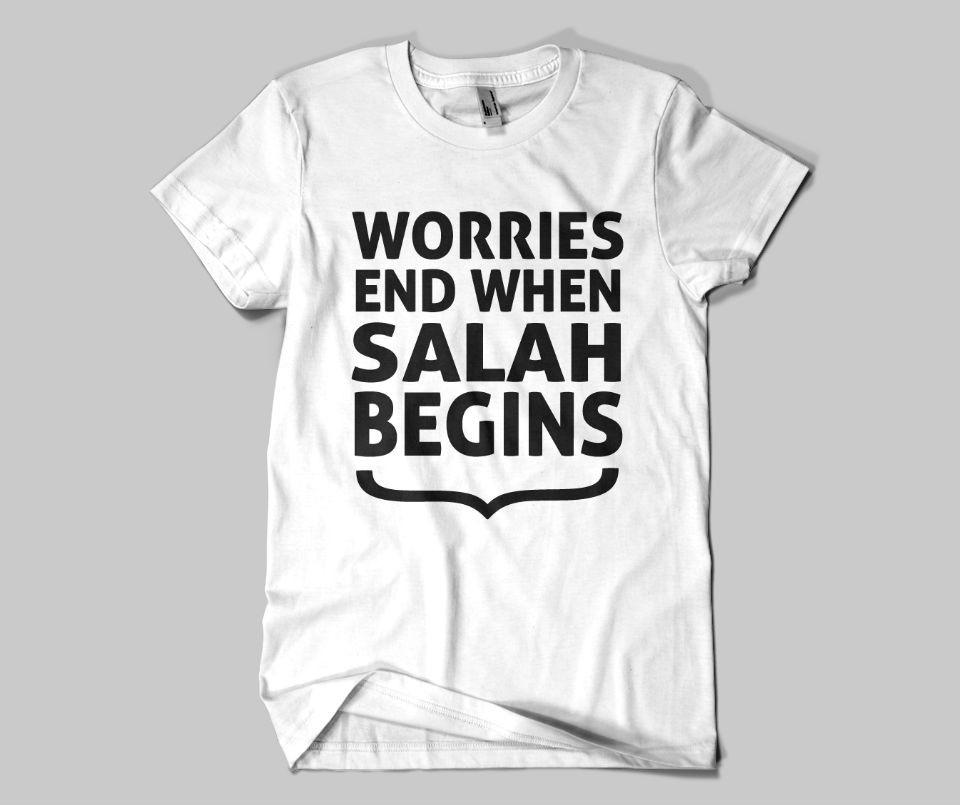 Worries End When Salah Begins T-shirt - GetDawah Muslim Clothing