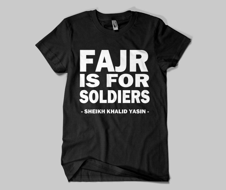 Fajr Is For Soldiers - GetDawah Muslim Clothing