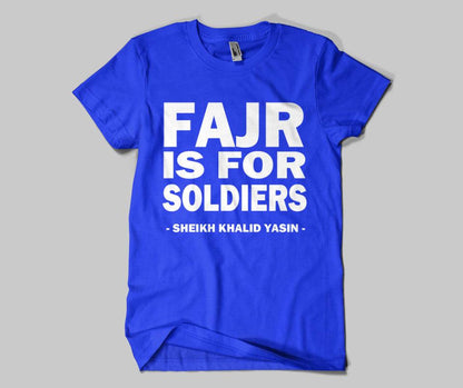 Fajr Is For Soldiers - GetDawah Muslim Clothing