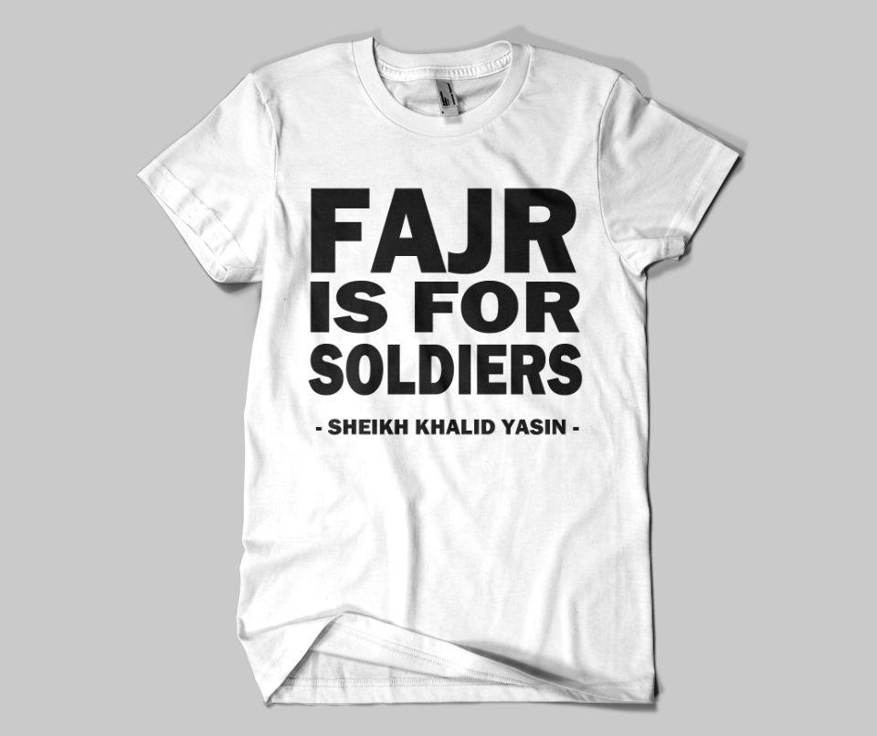 Fajr Is For Soldiers - GetDawah Muslim Clothing